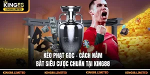 keo phat goc cach nam bat sieu cuoc chuan tai king88 300x150 1