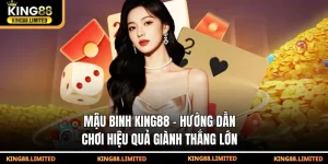 mau binh king88 huong dan choi hieu qua gianh thang lon 300x150 1
