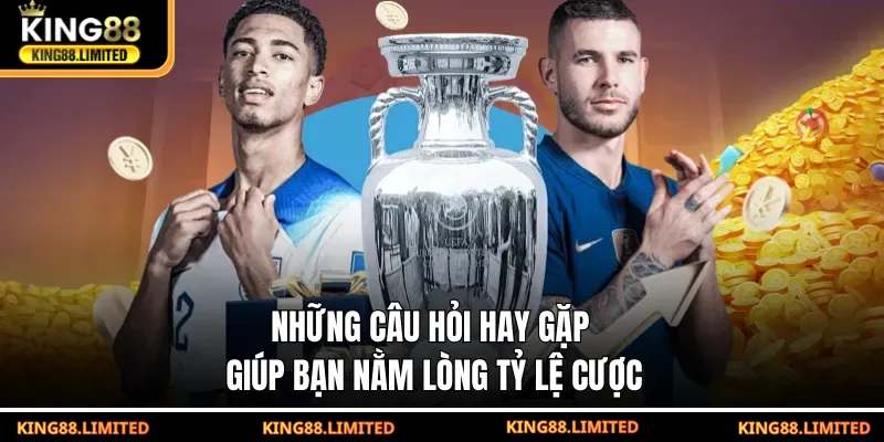 Những câu hỏi hay gặp giúp bạn nằm lòng tỷ lệ cược