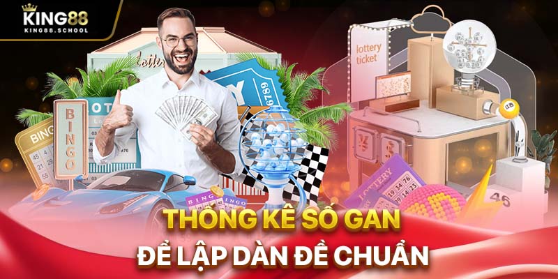 Dàn đề gan là gì? 3 phương pháp lập dàn đề gan hiệu quả 2 Thống kê số gan để lập dàn đề chuẩn