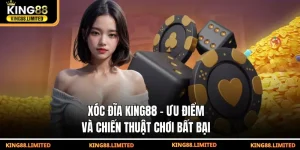 xoc dia king88 uu diem va chien thuat choi bat bai 300x150 1