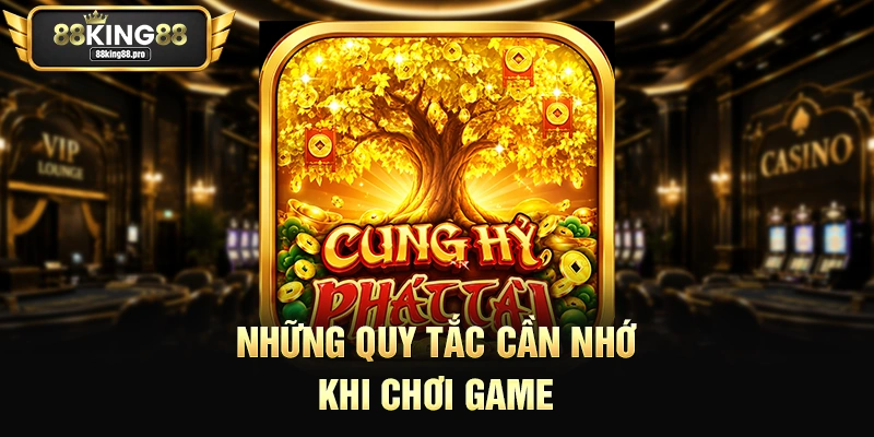 Những quy tắc cần nhớ khi chơi game